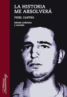 La historia me absolerá - Fidel Castro