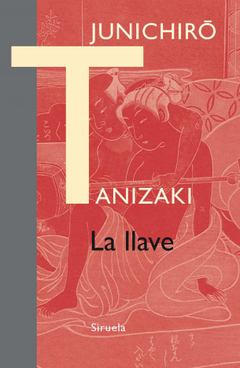 La llave - Junichirô Tanizaki