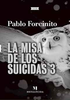 La misa de los suicidas 3 - Pablo Forcinito