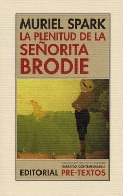 La plenitud de la señora brodie - Muriel Spark