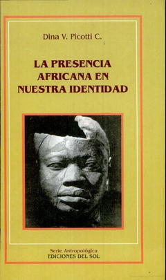La presencia africana en nuestra identidad - Dina V. Picotti
