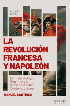 La revolución francesa y Napoleón - Manuel Santirso