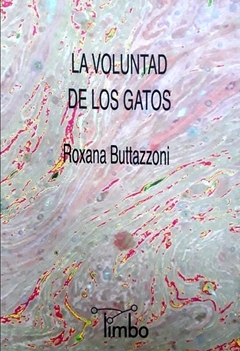 La voluntad de los gatos - Roxana Buttazzoni