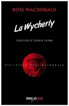 La Wycherly - Ross MacDonald