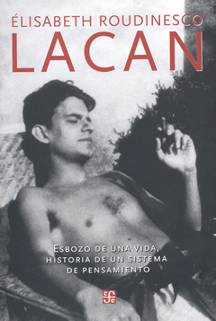 Lacan - Élisabeth Roudinesco