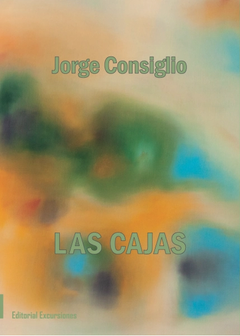 Las cajas - Jorge Consiglio