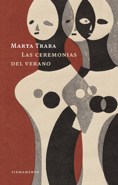 Las ceremonias del verano - Marta Traba