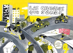 Las ciudades que somos - Chicks on Comics