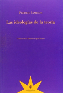 Las ideologías de la teoría - Fredric Jameson