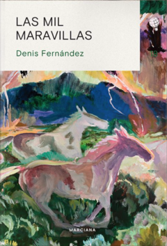 Las mil maravillas - Denise Fernández