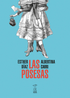Las posesas - Esther Díaz / Albertina Carri
