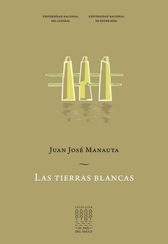 Las tierras blancas - Juan José Manauta