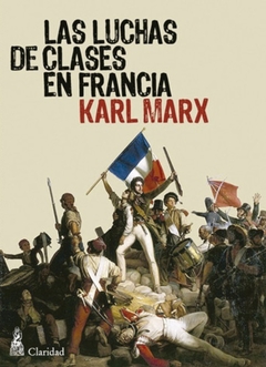 Las luchas de clases en Francia - Karl Marx