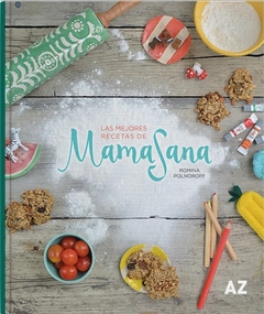 Las mejores recetas de Mamasana - Romina Polnoroff