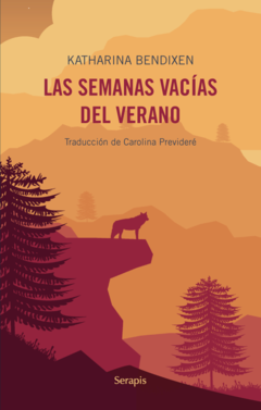 Las semanas vacías del verano - Katharina Bendixen