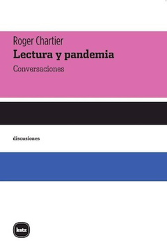 Lectura y pandemia - Roger Chartier