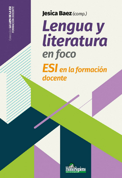 Lengua y literatura en foco. ESI en la formación docente - Jesica Baez