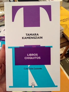 Libros Chiquitos - Tamara Kamenszain - comprar online