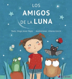 Los amigos de la luna - Diego Javier Rojas y Ximena García