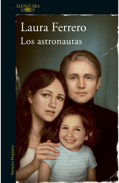 Los astronautas - Laura Ferrero