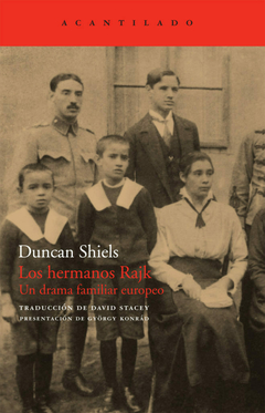 Los hermanos Rajk. Un drama familiar europeo - Duncan Shiels