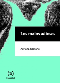Los malos adioses - Adriana Romano