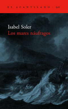 Los mares náufragos - Isabel Soler