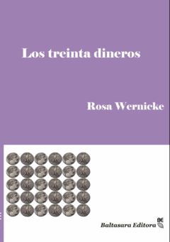 Los treinta dineros - Rosa Wernicke