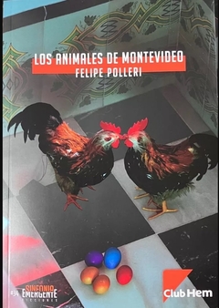 Los animales de Montevideo - Felipe Polleri
