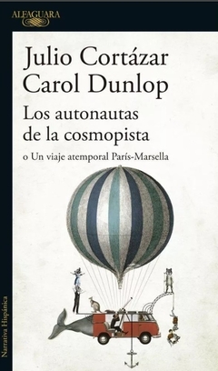 Los autonautas de la cosmopista - Julio Cortázar, Carol Dunlop