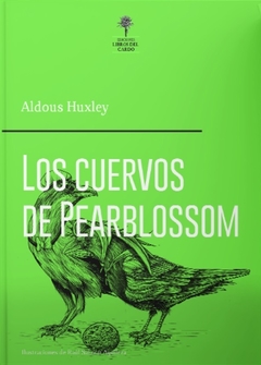 Los Cuervos de Pearblossom - Aldous Huxley