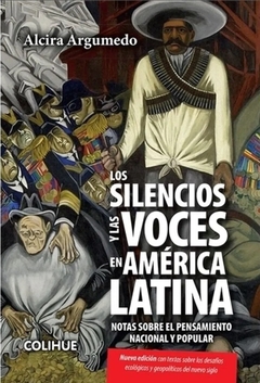 Los silencios y las voces en América Latina - Alcira Argumedo