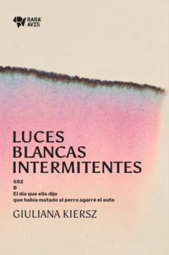 Luces blancas intermitentes - Giuliana Kiersz