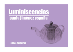 Luminiscencias - Paula Jimenez España