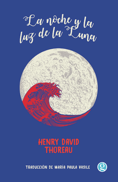 La noche y la luz de la luna - Henry David Thoreau