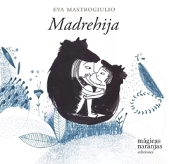 Madrehija - Eva Mastrogiulio