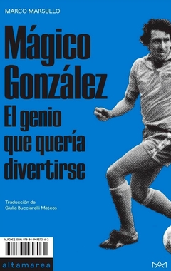 Mágico González - Marco Marsullo - comprar online