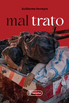 Mal trato - Guillermo Ferreyro