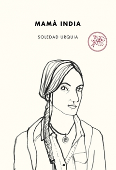 Mamá India - Soledad Urquia