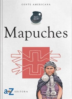 Mapuches - M. Angel Palermo, María De Hoyos