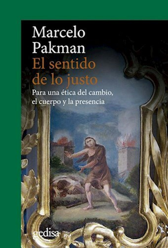 El sentido de lo justo - Marcelo Pakman