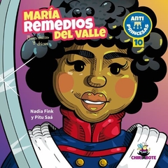María Remedios Del Valle Para Chicas Y Chicos - Nadia Fink / Pitu Saá