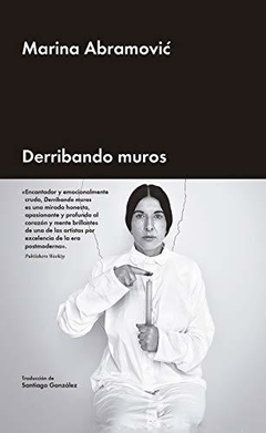 Derribando muros - Marina Abramovic