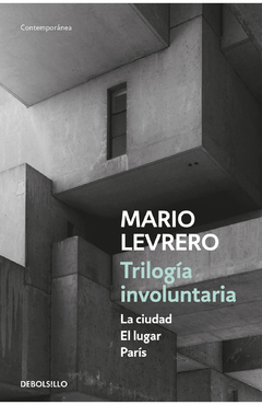 Trilogía involuntaria - Mario Levrero