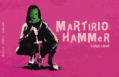 Martirio Hammer - Jaqui Casais