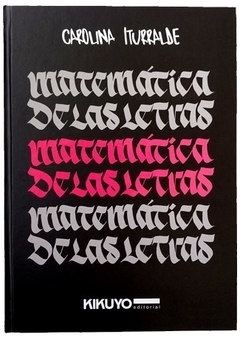 Matemática de las letras - Carolina Iturralde