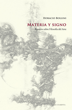 Materia y signo ensayo sobre filosofía del arte - Horacio Bollini - comprar online