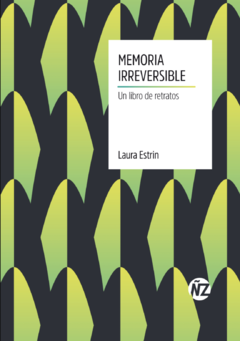 Memoria Irreversible - Laura Estrin