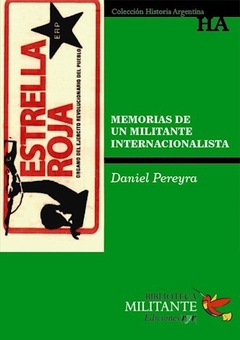 Memorias de un militante internacionalista - Daniel Pereyra