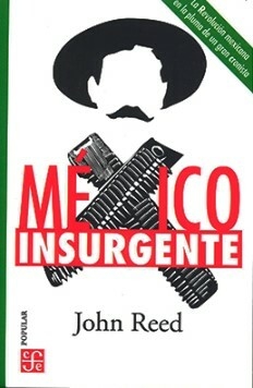 México insurgente - John Reed